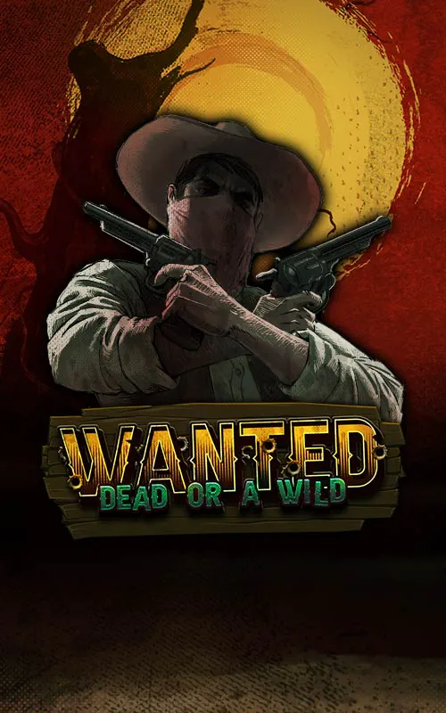 Wanted Dead or a Wild at Trada Casino